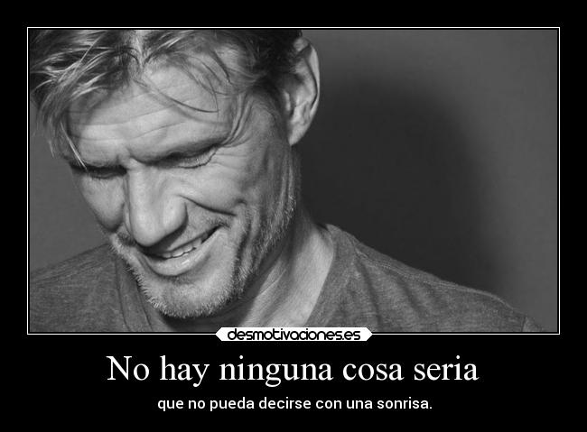 No hay ninguna cosa seria - 