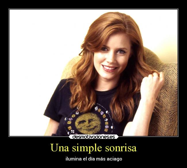 Una simple sonrisa - ilumina el día más aciago