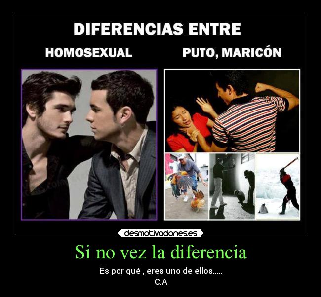Si no vez la diferencia - Es por qué , eres uno de ellos.....
C.A