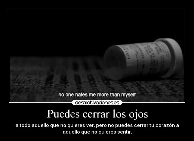 Puedes cerrar los ojos -