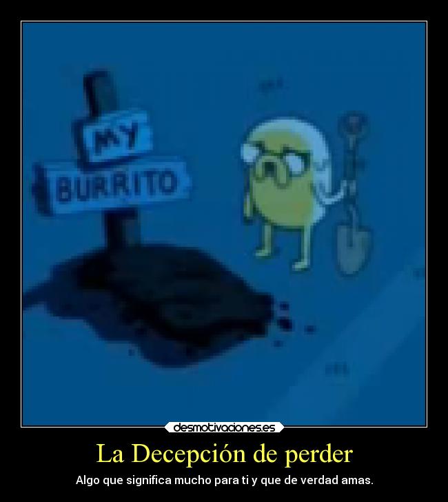 La Decepción de perder - 