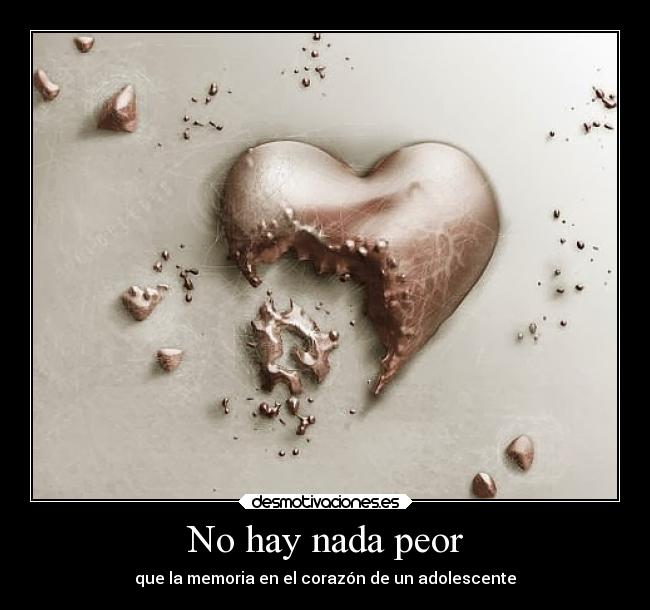 No hay nada peor -
