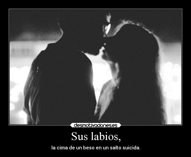 Sus labios, - 