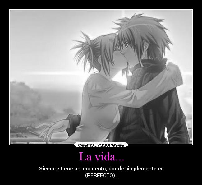 La vida... - 