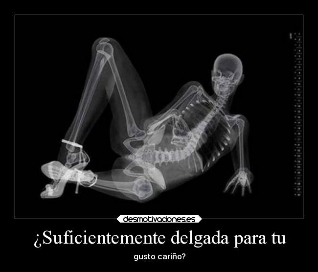 ¿Suficientemente delgada para tu -