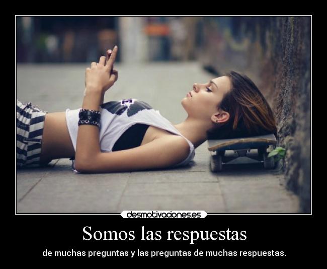 Somos las respuestas - 