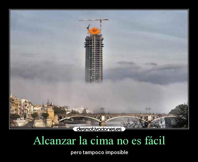 Alcanzar la cima no es fácil - pero tampoco imposible