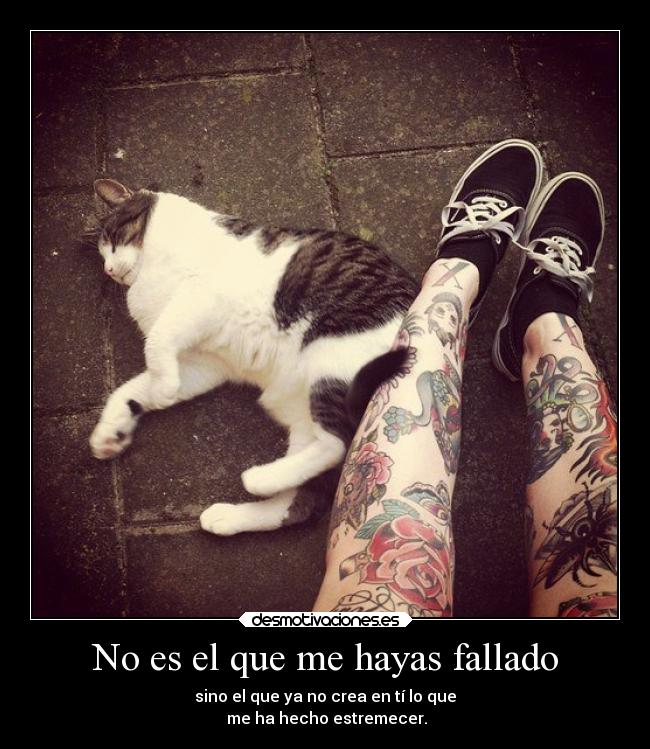 No es el que me hayas fallado - 