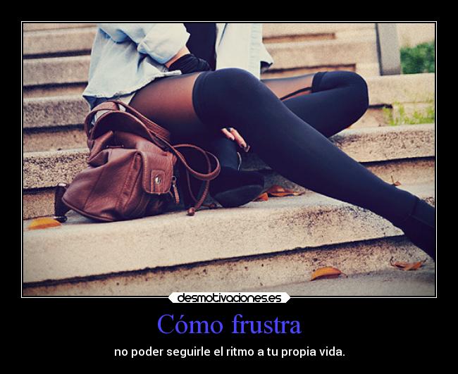 carteles vida desmotivaciones