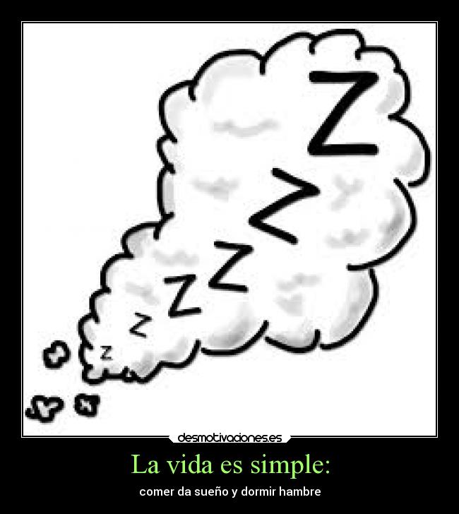 La vida es simple: - 
