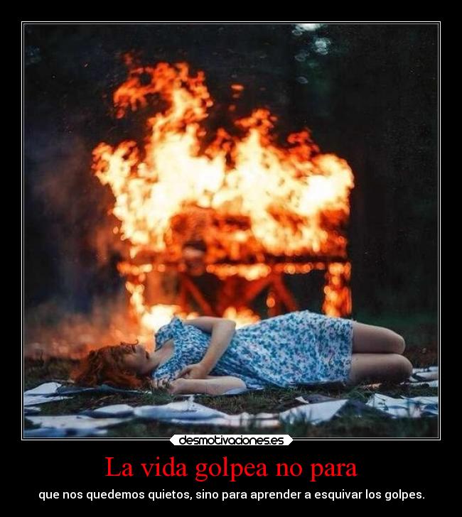 carteles vida vida desmotivaciones desmotivaciones