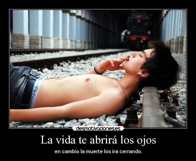 carteles vida desmotivaciones muerte vida ojos uiquiorra desmotivaciones