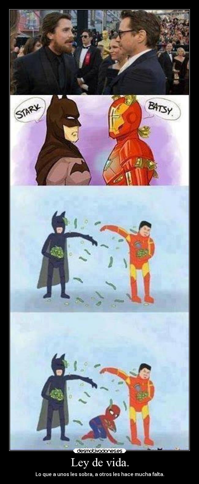 carteles vida dinero humor dcvsmarvel marvel dccomics spiderman ironman batman heroes pobreza desmotivaciones