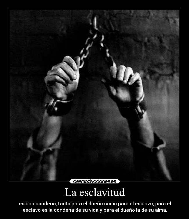 La esclavitud - 