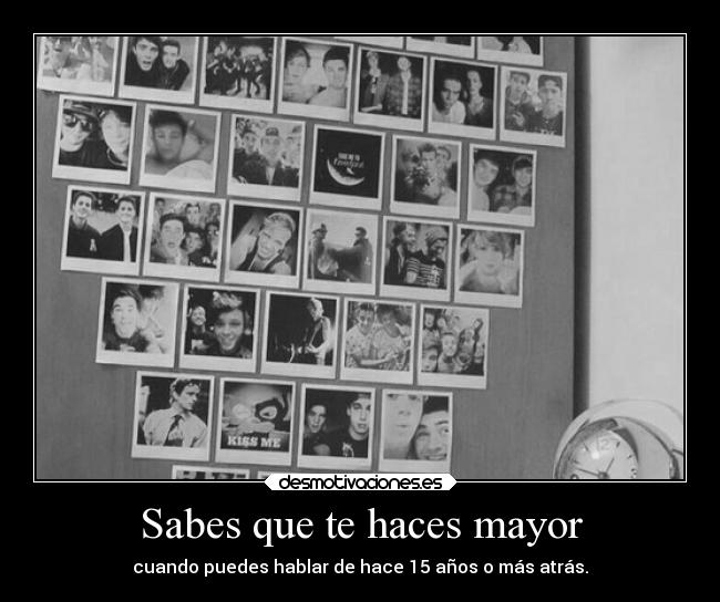 Sabes que te haces mayor - 