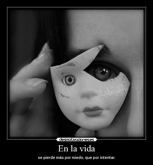 carteles vida miedo vida desmotivaciones