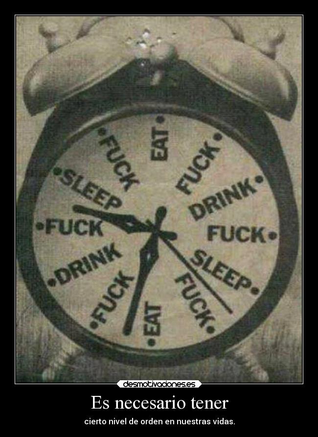 Es necesario tener -