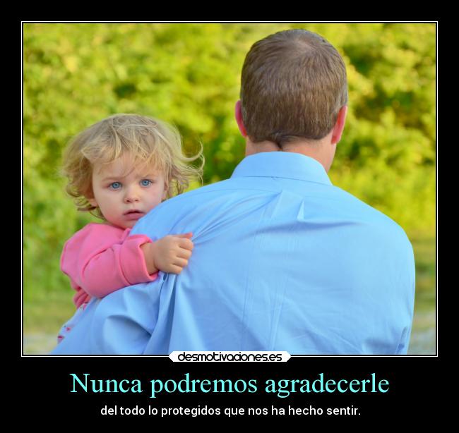 Nunca podremos agradecerle -