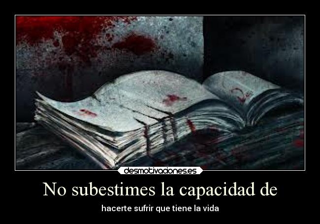 carteles vida papel sufrimiento sunertimar desmotivaciones