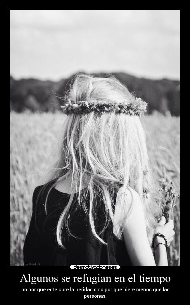 Algunos se refugian en el tiempo -