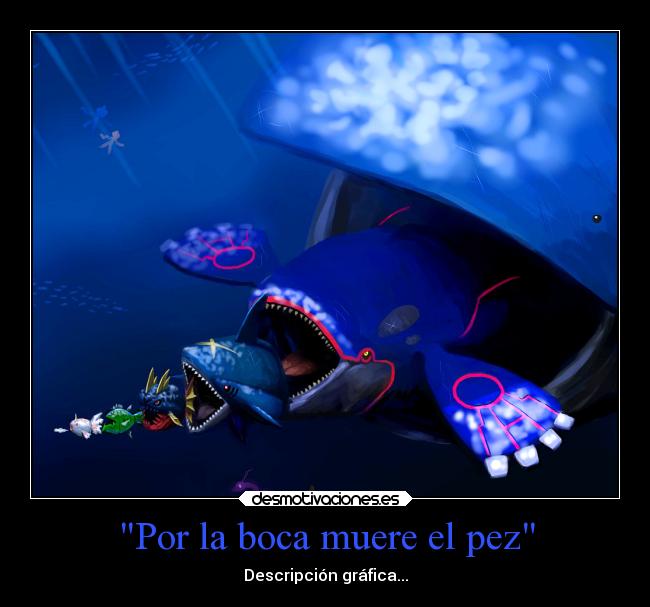 Por la boca muere el pez - 