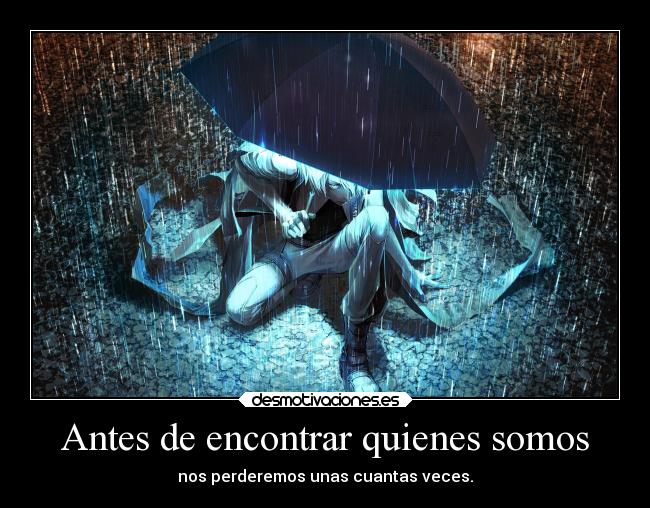 Antes de encontrar quienes somos -