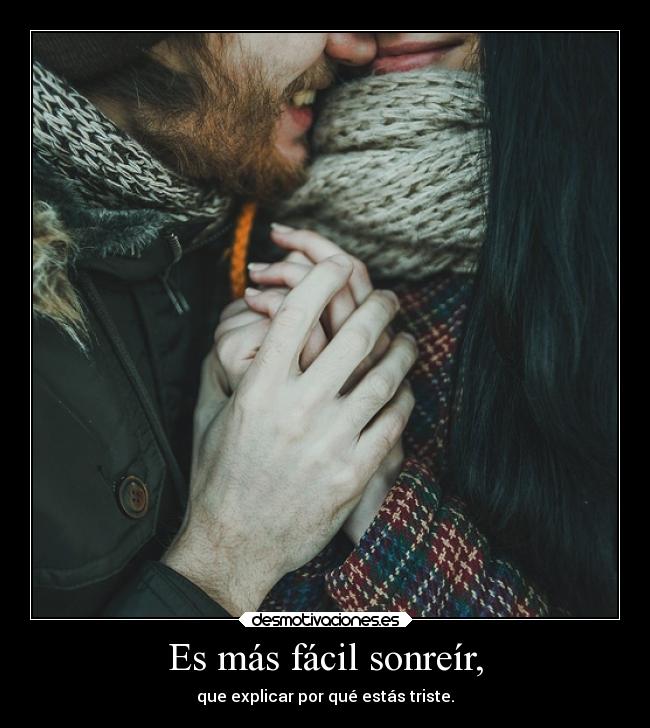 Es más fácil sonreír, - 