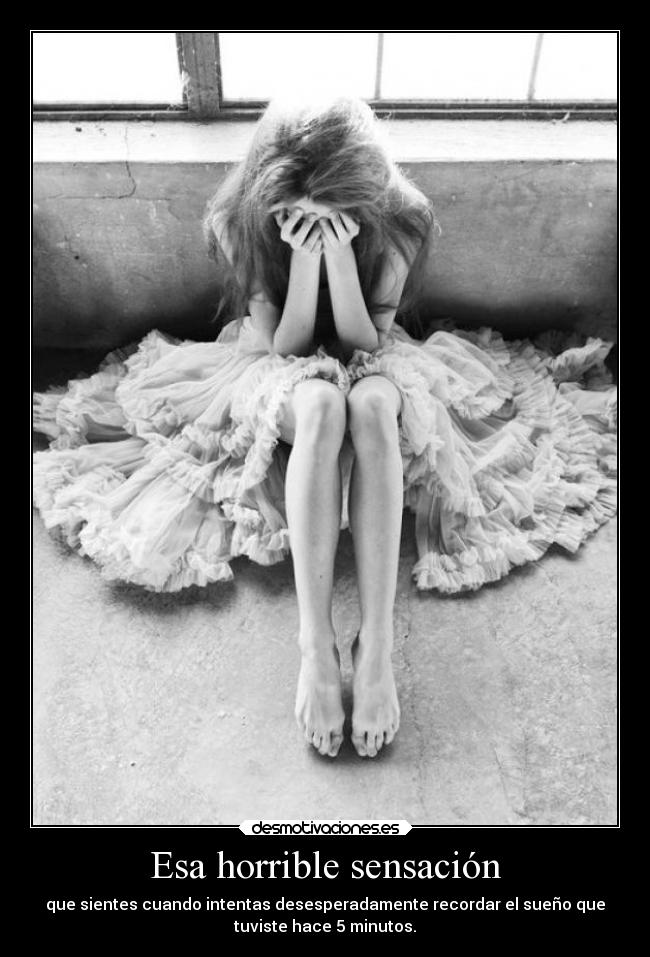 Esa horrible sensación -