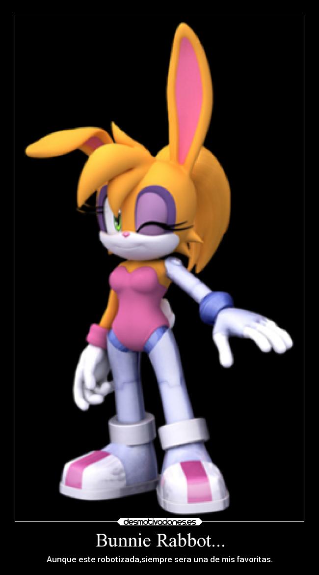 Bunnie Rabbot... - Aunque este robotizada,siempre sera una de mis favoritas.