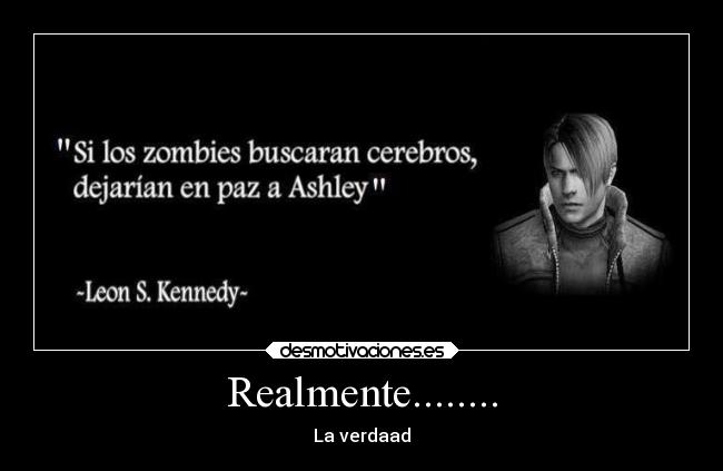 Realmente........ -