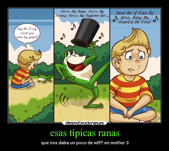 esas típicas ranas -