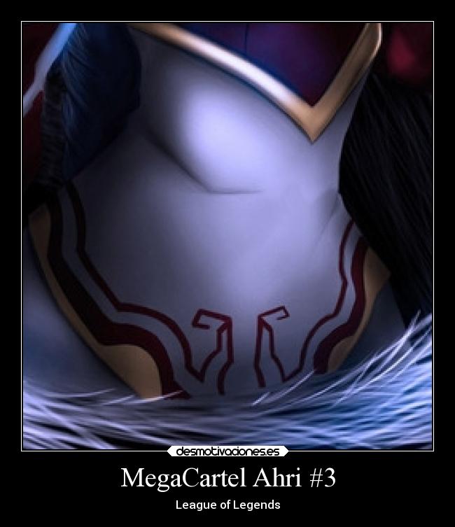 MegaCartel Ahri #3 - League of Legends