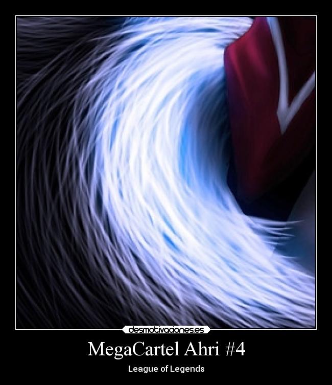 MegaCartel Ahri #4 - League of Legends