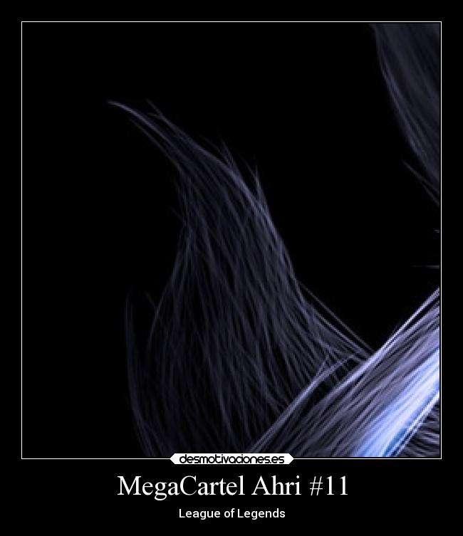 MegaCartel Ahri #11 - League of Legends