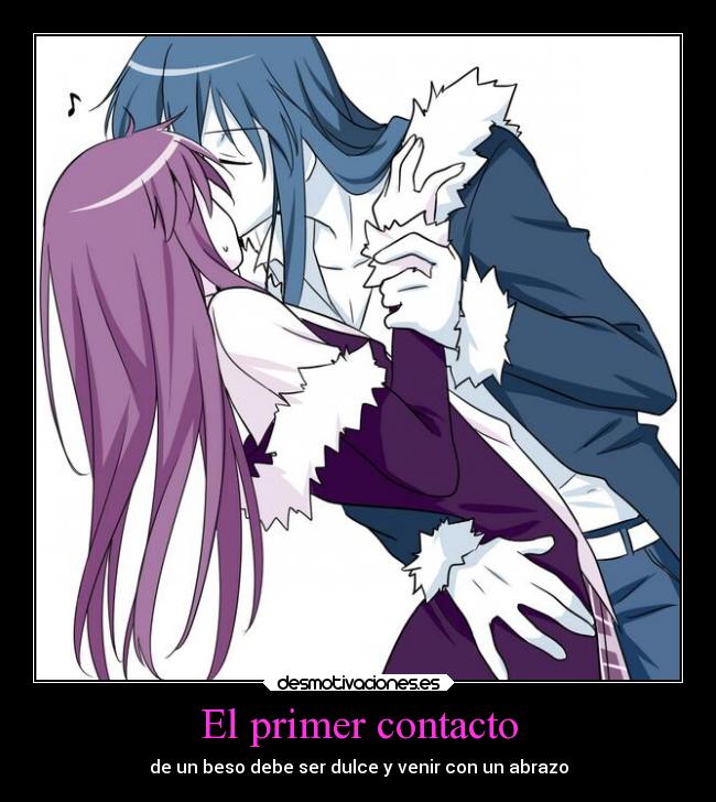 El primer contacto - de un beso debe ser dulce y venir con un abrazo