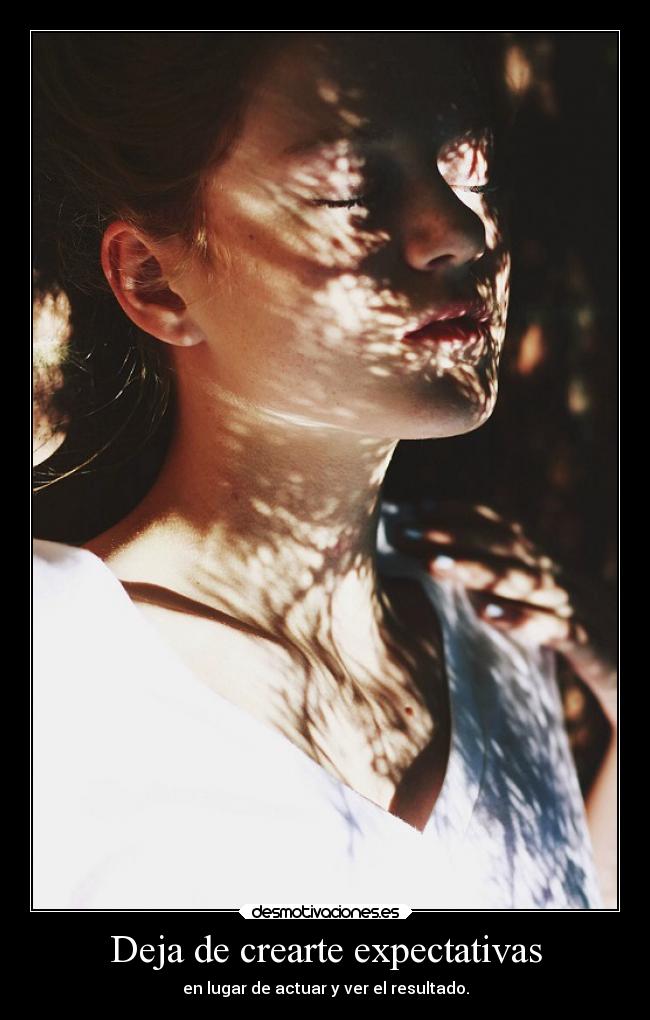 Deja de crearte expectativas - 