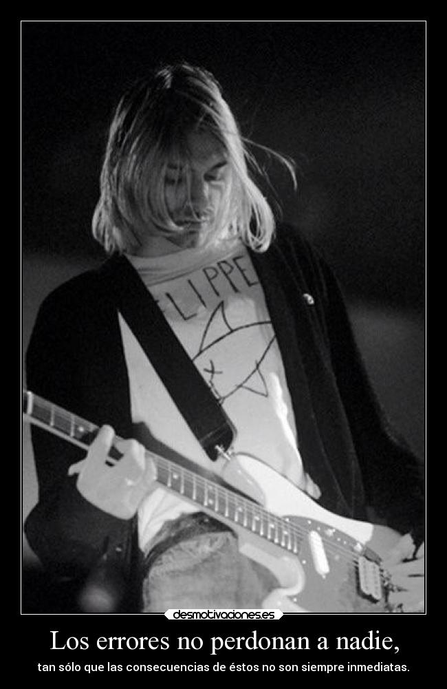 Los errores no perdonan a nadie, -