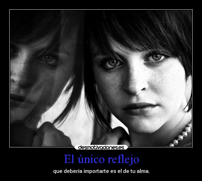 El único reflejo -