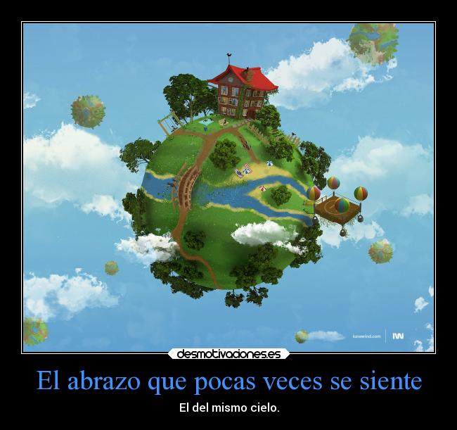 El abrazo que pocas veces se siente -