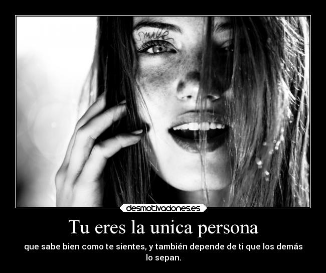 Tu eres la unica persona - 