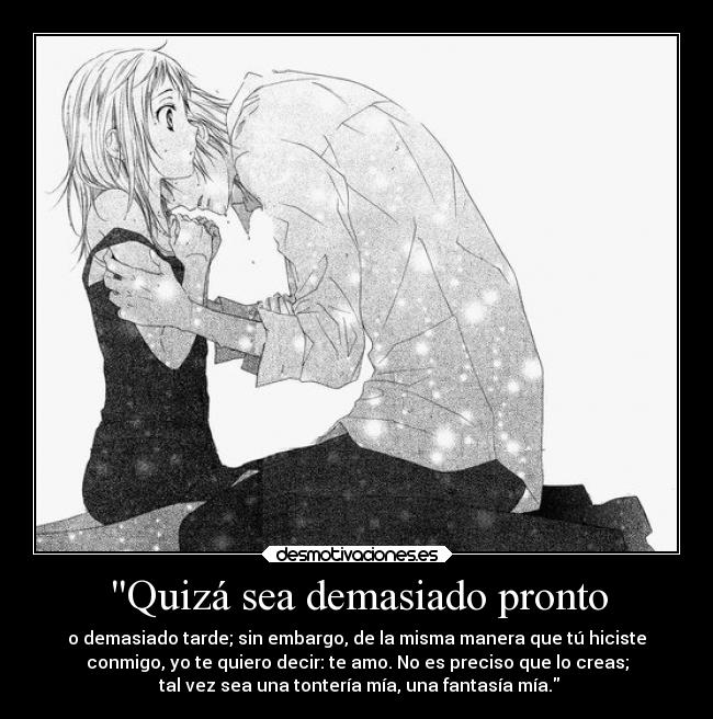 Quizá sea demasiado pronto -