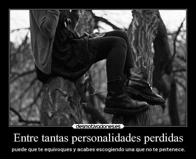 Entre tantas personalidades perdidas - 