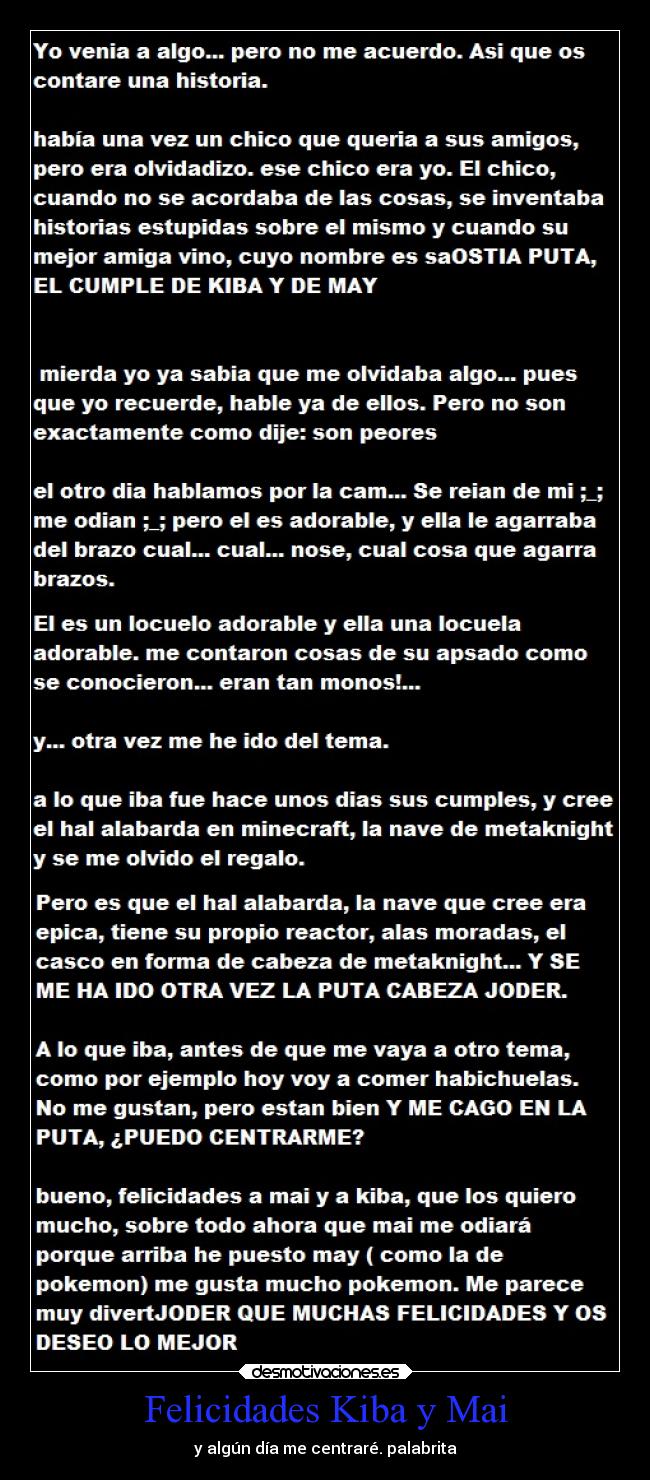 Felicidades Kiba y Mai - y algún día me centraré. palabrita