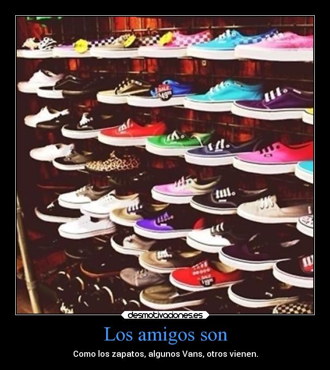 carteles amigos chiste amistad amigos desmotivaciones