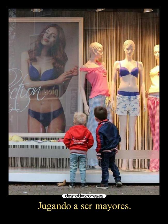 Jugando a ser mayores. -