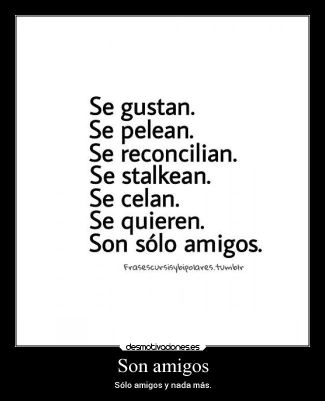 Son amigos -