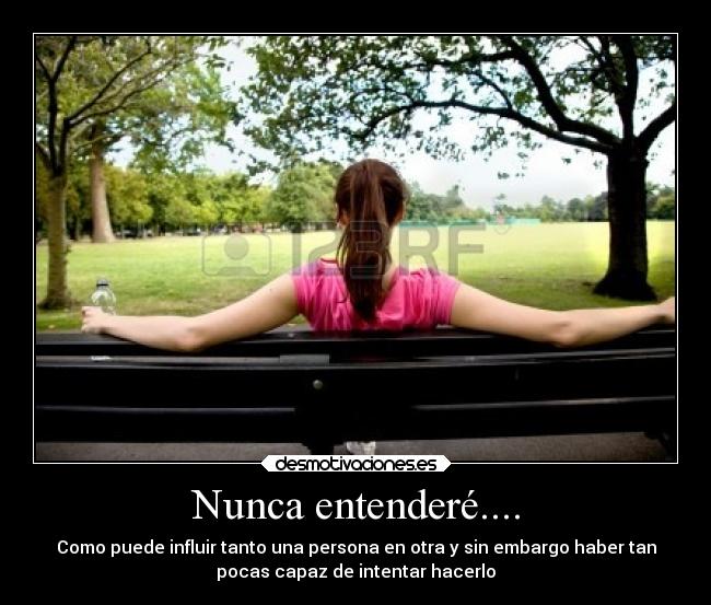 Nunca entenderé.... - 