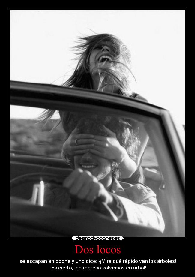 Dos locos -