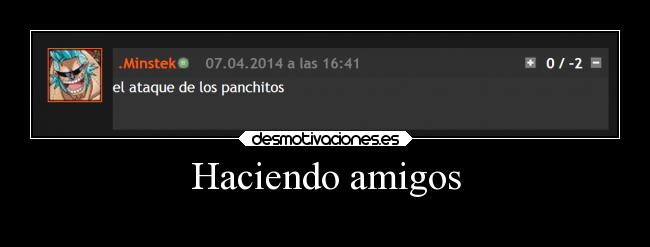 Haciendo amigos -