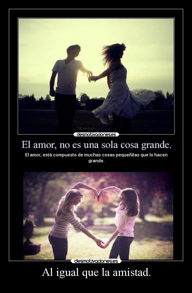 carteles amistad amistad amor desmotivaciones